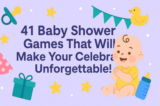 41 Baby Shower Games That Will Make Your Celebration Unforgettable!