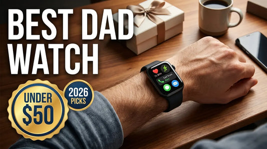 Best Smartwatch for Dad Under $50 in 2026